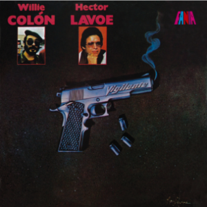 Willie Colón & Hector Lavoe - Vigilante